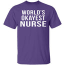 World's Okayest Nurse T-Shirt CustomCat