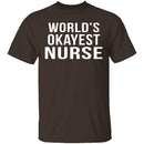 World's Okayest Nurse T-Shirt CustomCat