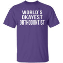 World's Okayest Orthodontist T-Shirt CustomCat