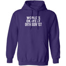World's Okayest Orthodontist T-Shirt CustomCat