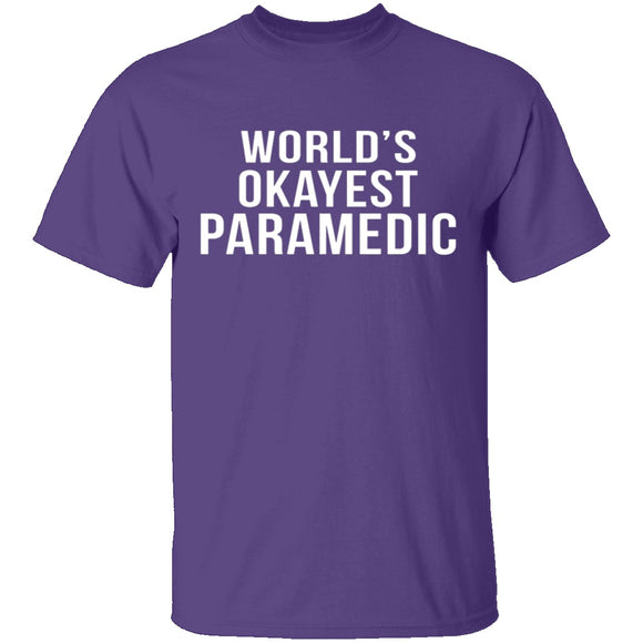 World's Okayest Paramedic T-Shirt CustomCat