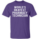 World's Okayest Pharmacy Technician T-Shirt CustomCat