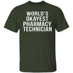 World's Okayest Pharmacy Technician T-Shirt CustomCat