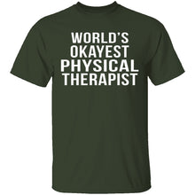 World's Okayest Physical Therapist T-Shirt