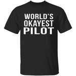 World's Okayest Pilot T-Shirt CustomCat