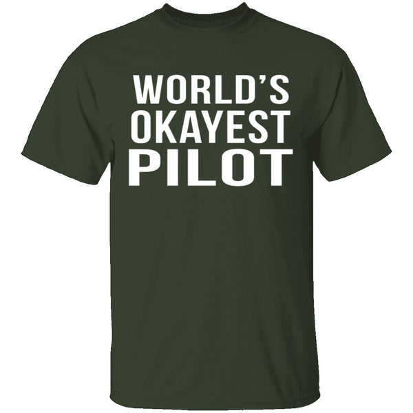 World's Okayest Pilot T-Shirt CustomCat