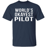 World's Okayest Pilot T-Shirt CustomCat