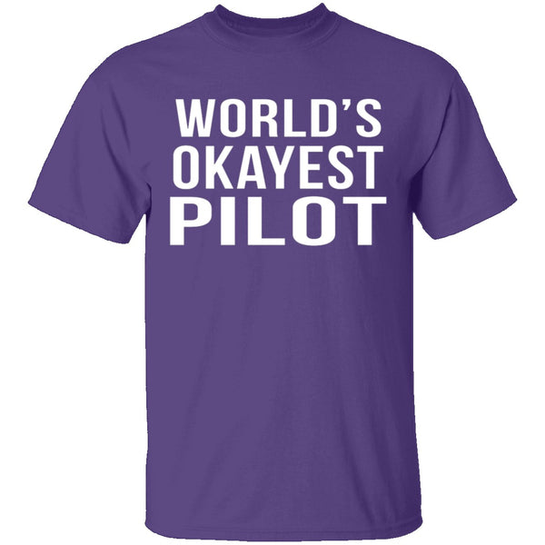 World's Okayest Pilot T-Shirt CustomCat