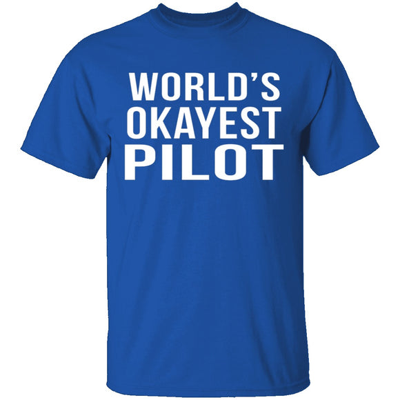 World's Okayest Pilot T-Shirt CustomCat