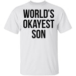 World's Okayest Son T-Shirt CustomCat