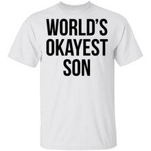 World's Okayest Son T-Shirt