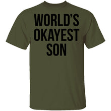 World's Okayest Son T-Shirt