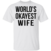 World's Okayest Wife T-Shirt
