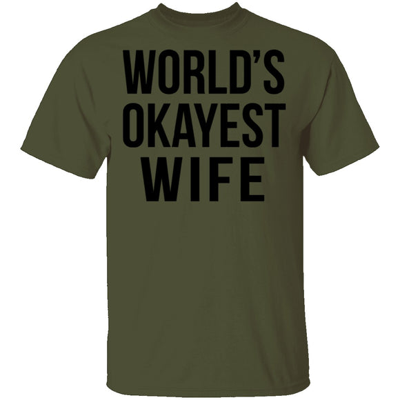 World's Okayest Wife T-Shirt CustomCat