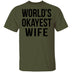 World's Okayest Wife T-Shirt CustomCat