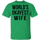 World's Okayest Wife T-Shirt CustomCat