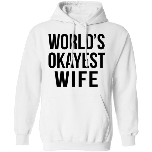 World's Okayest Wife T-Shirt CustomCat
