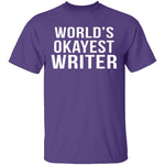 World's Okayest Writer T-Shirt CustomCat