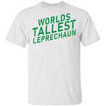 World's Tallest Leprechaun T-Shirt CustomCat