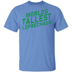 World's Tallest Leprechaun T-Shirt CustomCat