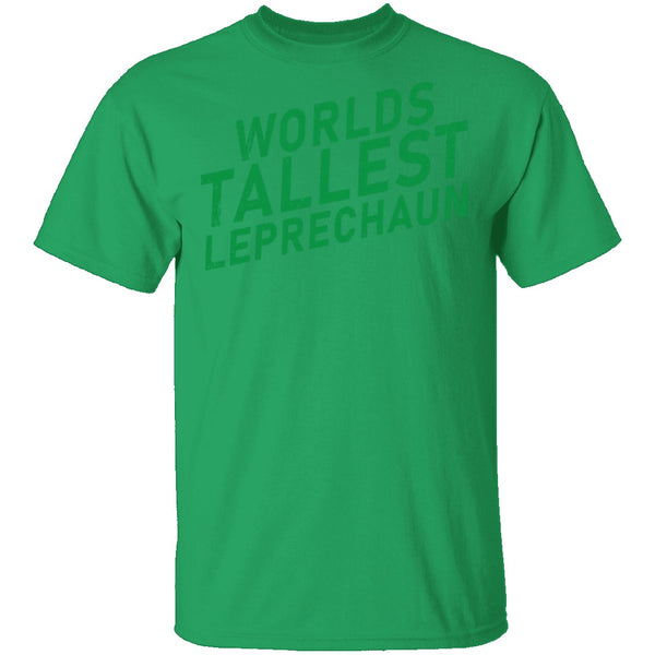 World's Tallest Leprechaun T-Shirt CustomCat