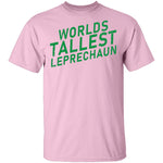 World's Tallest Leprechaun T-Shirt CustomCat