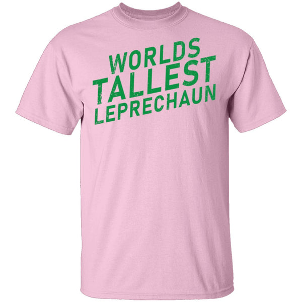 World's Tallest Leprechaun T-Shirt CustomCat
