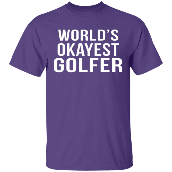 World's Okayest Golfer T-Shirt CustomCat