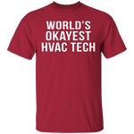 World's Okayest HVAC Tech T-Shirt CustomCat