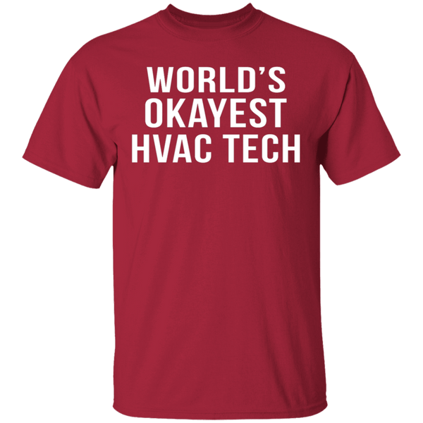 World's Okayest HVAC Tech T-Shirt CustomCat