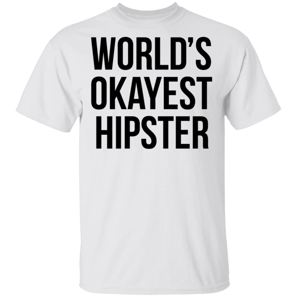 World's Okayest Hipster T-Shirt CustomCat