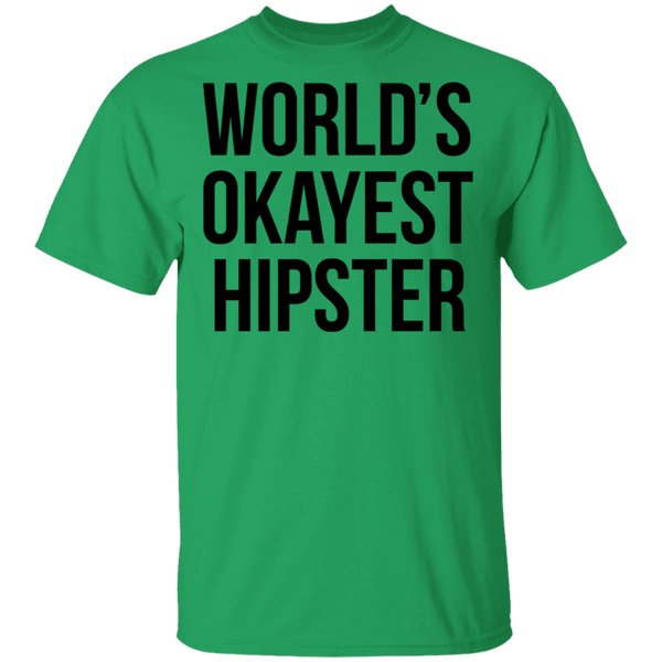 World's Okayest Hipster T-Shirt CustomCat
