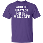 World's Okayest Hotel Manager T-Shirt CustomCat