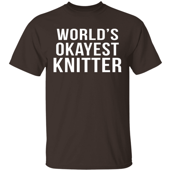 World's Okayest Knitter T-Shirt CustomCat