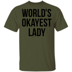 World's Okayest Lady T-Shirt CustomCat