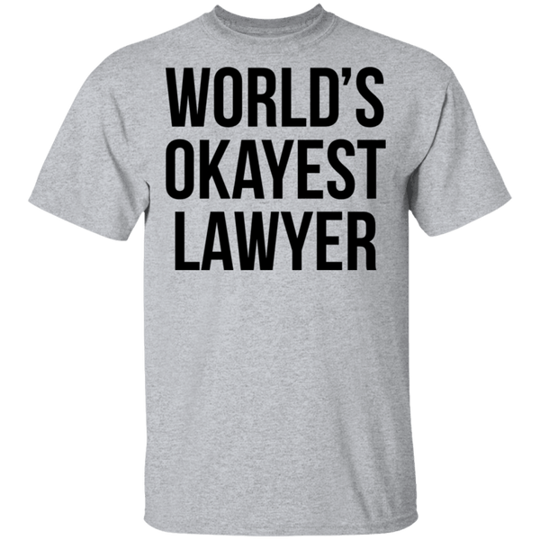 World's Okayest Lawyer T-Shirt CustomCat