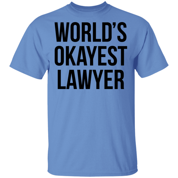 World's Okayest Lawyer T-Shirt CustomCat