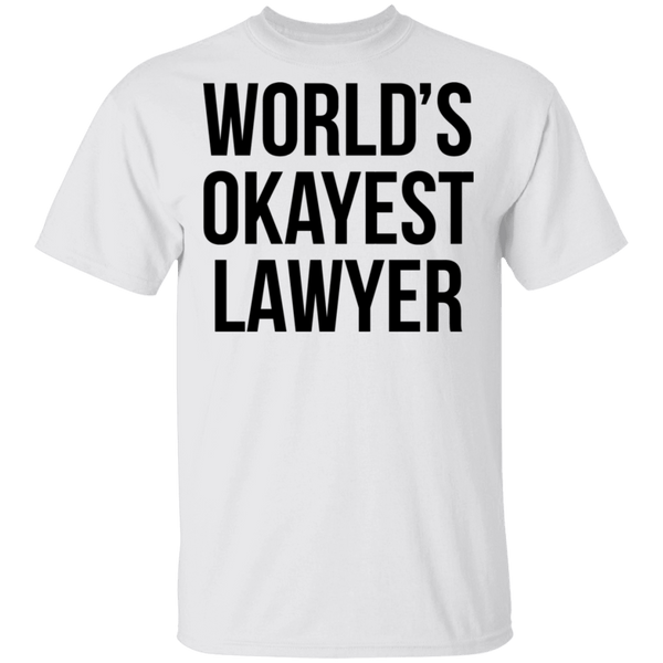 World's Okayest Lawyer T-Shirt CustomCat