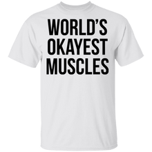 World's Okayest Muscles T-Shirt