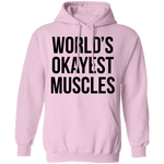 World's Okayest Muscles T-Shirt CustomCat