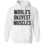 World's Okayest Muscles T-Shirt CustomCat