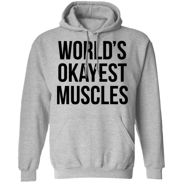 World's Okayest Muscles T-Shirt CustomCat