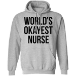World's Okayest Nurse T-Shirt CustomCat