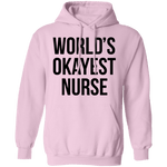 World's Okayest Nurse T-Shirt CustomCat
