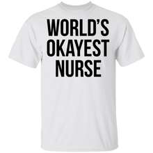 World's Okayest Nurse T-Shirt
