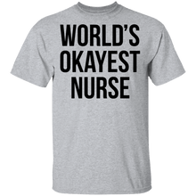 World's Okayest Nurse T-Shirt
