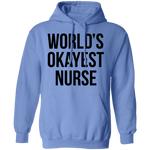 World's Okayest Nurse T-Shirt CustomCat