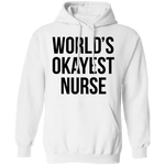 World's Okayest Nurse T-Shirt CustomCat