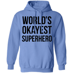 World's Okayest Superhero T-Shirt CustomCat