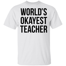 World's Okayest Teacher T-Shirt